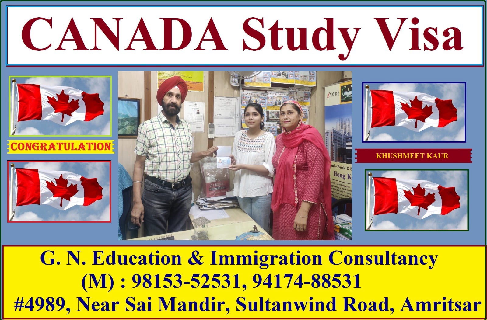 Success Stories of People who got their Visa by GN Education & Immigration