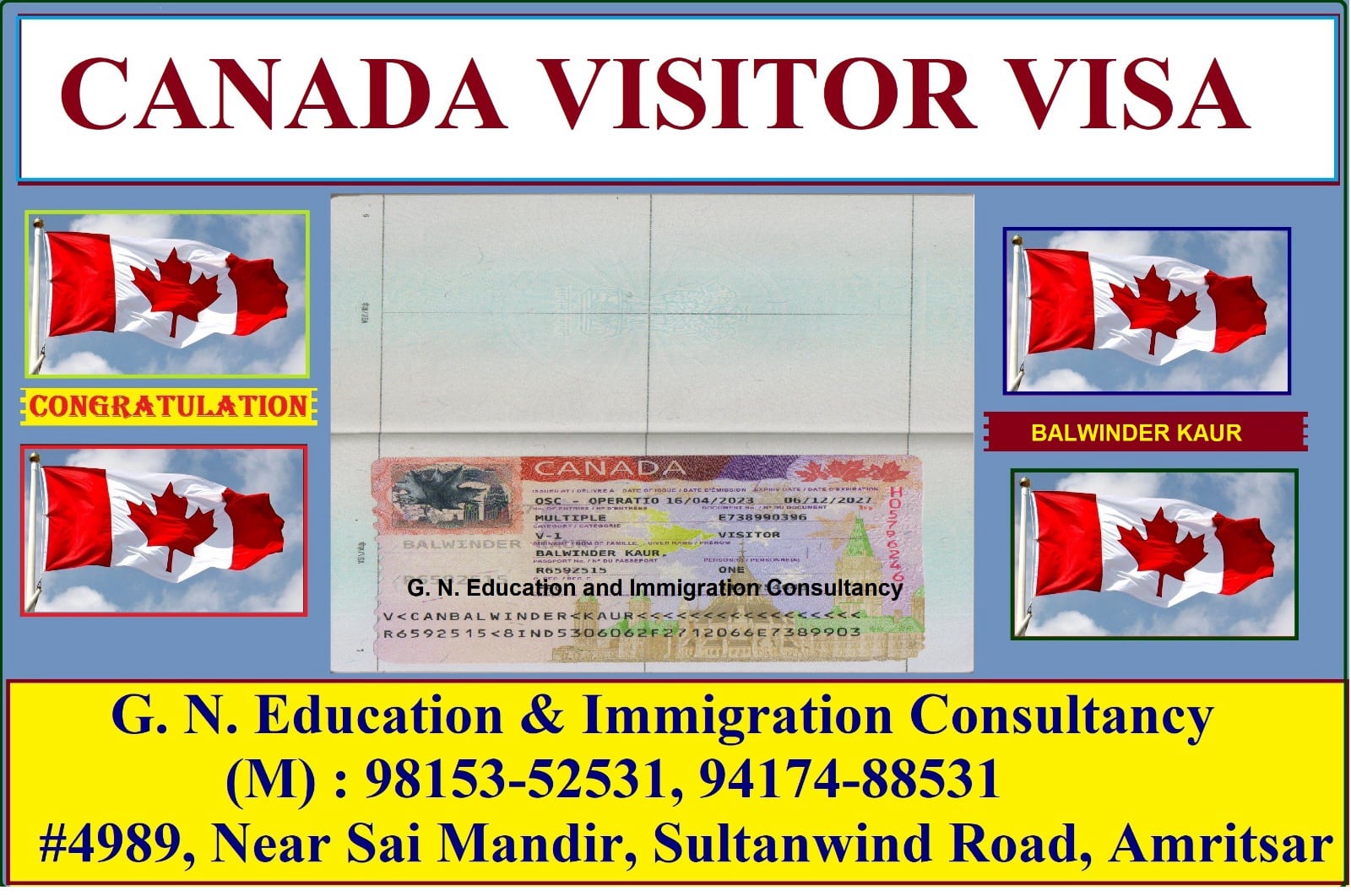 Success Stories of People who got their Visa by GN Education & Immigration