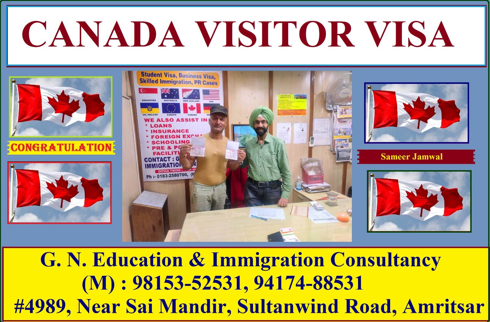 Success Stories of People who got their Visa by GN Education & Immigration