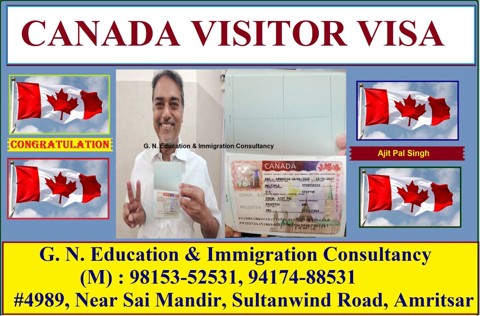 Success Stories of People who got their Visa by GN Education & Immigration